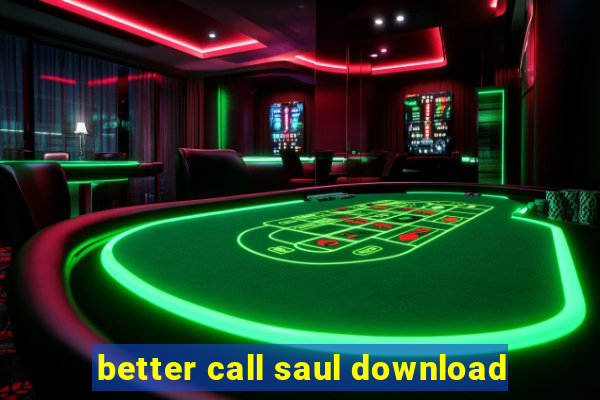 better call saul download